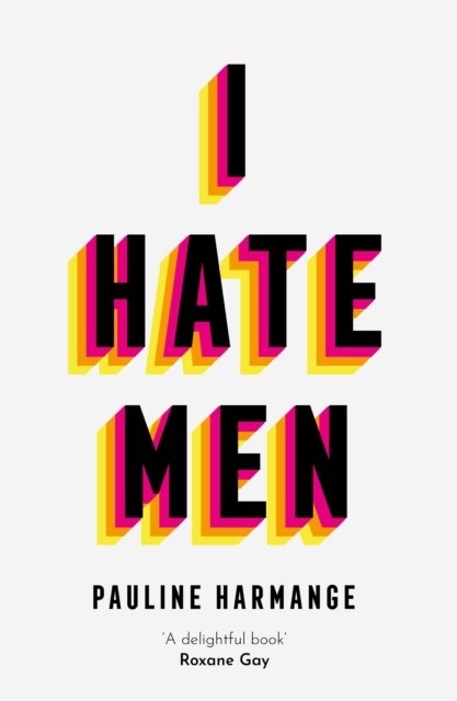 I Hate Men
