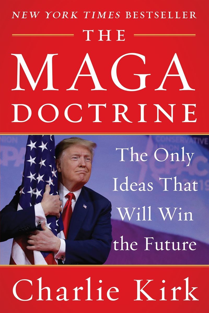 The MAGA Doctrine: The Only Ideas That Will Win the Future