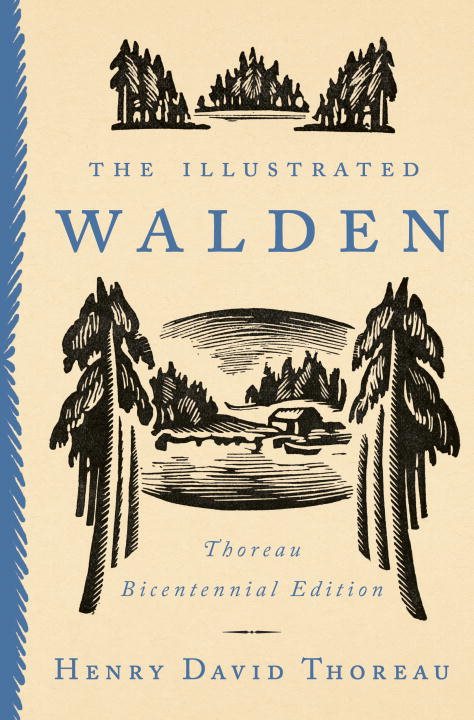 Illustrated walden - thoreau bicentennial edition