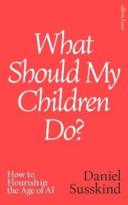 What Should My Children Do?