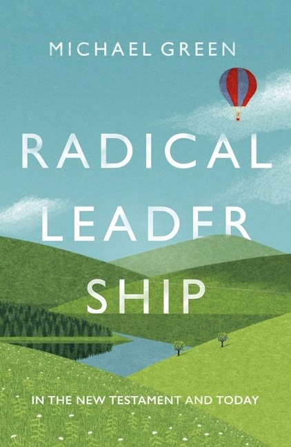Radical leadership - in the new testament and today
