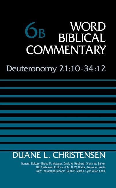 Deuteronomy 21:10-34:12, volume 6b