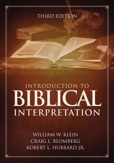 Introduction to biblical interpretation - third edition
