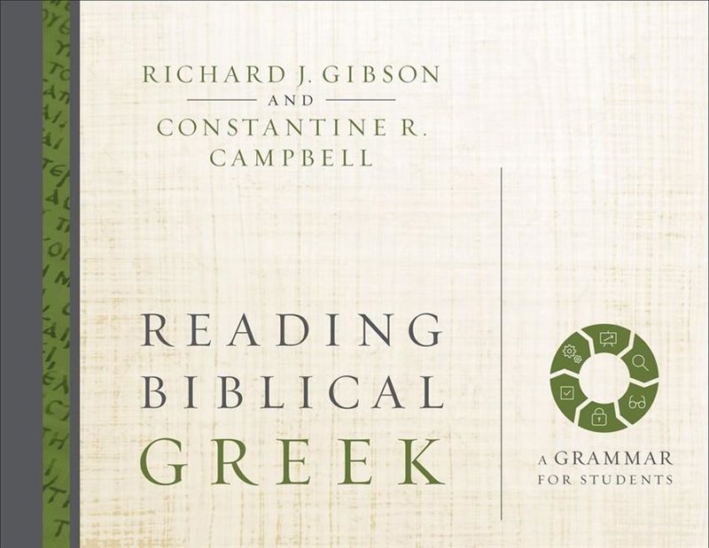 Reading biblical greek - a grammar for students