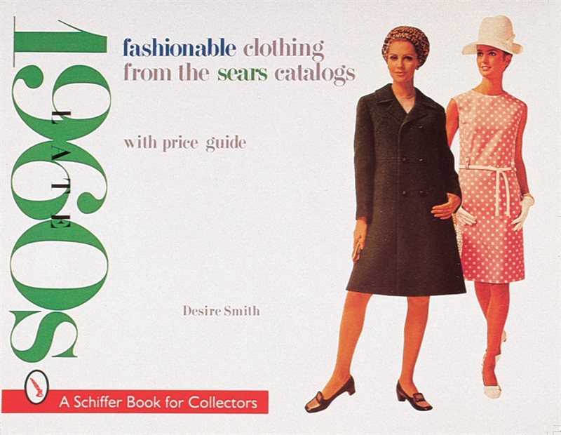 Fashionable clothing from the sears catalogs - late 1960s