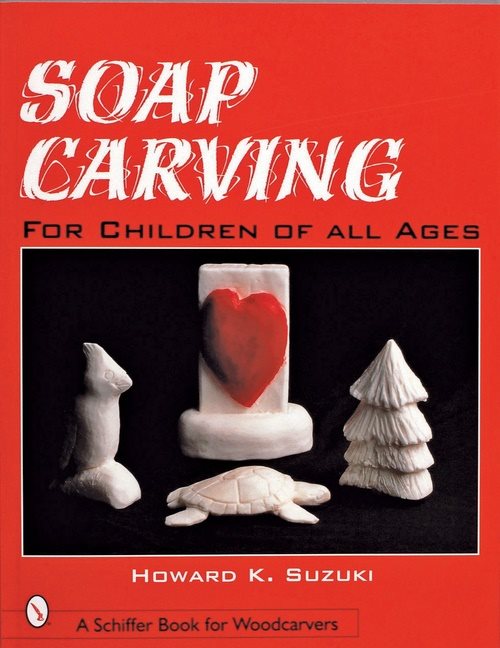 Soap carving for children of all ages - for children of all ages