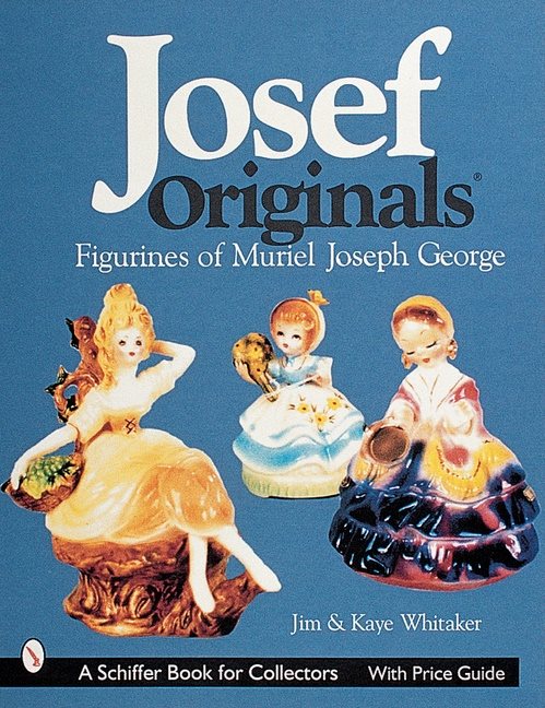 Josef Originals : Figurines of Muriel Joseph George