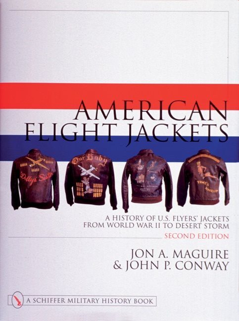 American flight jackets, airmen and aircraft - a history of u.s. flyers jac