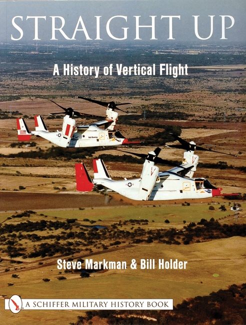 Straight Up: : A History of Vertical Flight