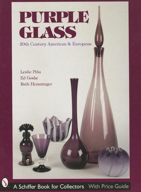 Purple Glass : 20th Century American & European