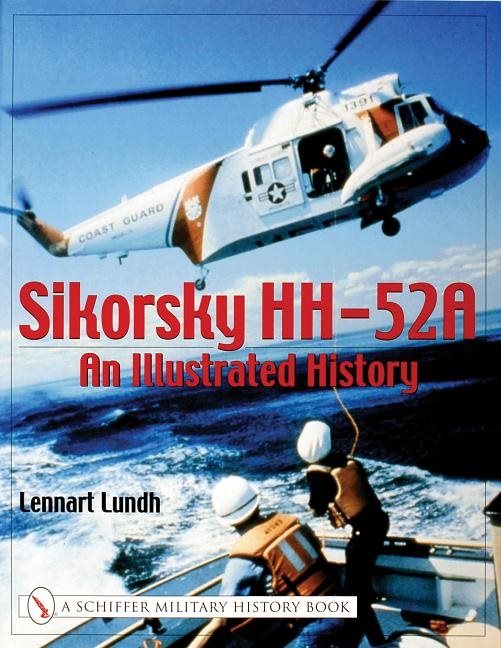 Sikorsky hh-52a - an illustrated history