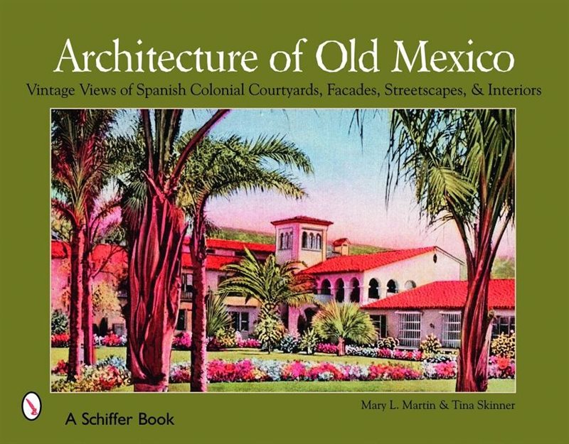 Architecture Of Old Mexico