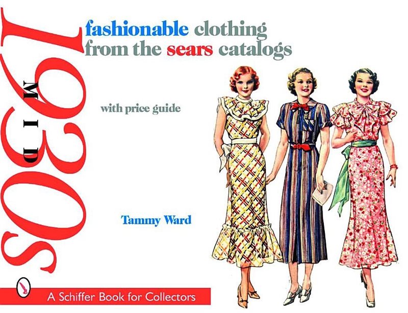 Fashionable clothing from the sears catalogs - mid 1930s