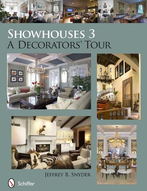 Showhouses 3 : A Decorators