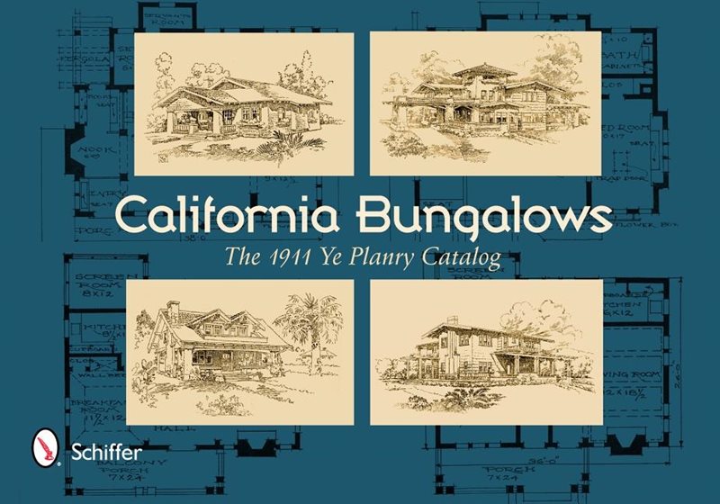 California Bungalows : The 1911 Ye Planry Catalog