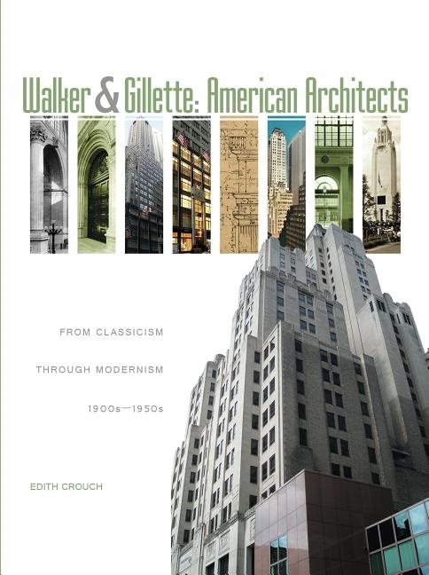 Walker & Gillette, American Architects