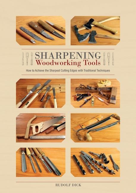 Sharpening woodworking tools - how to achieve the sharpest cutting edges wi
