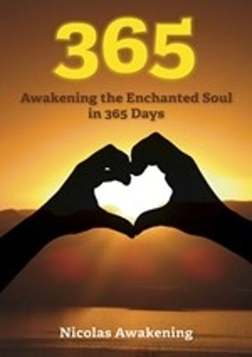 365 : Awakening the Enchanted Soul in 365 Days