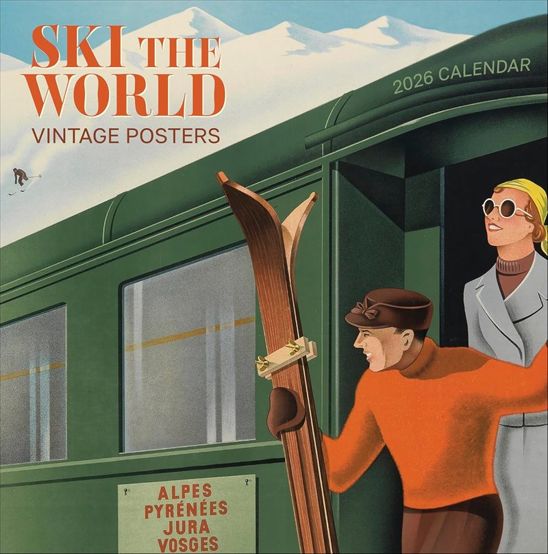 Ski the World: Vintage Posters : 2026 Wall Calendar