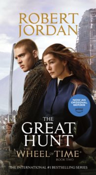 The Great Hunt : Book Two of The Wheel of Time : 2