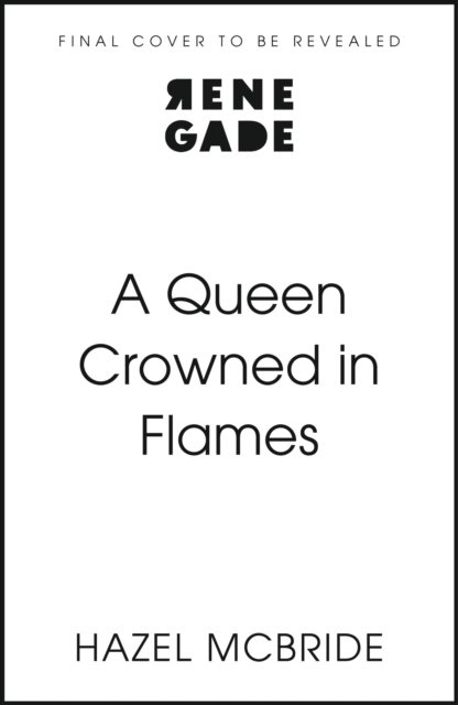 A Queen Crowned in Flames