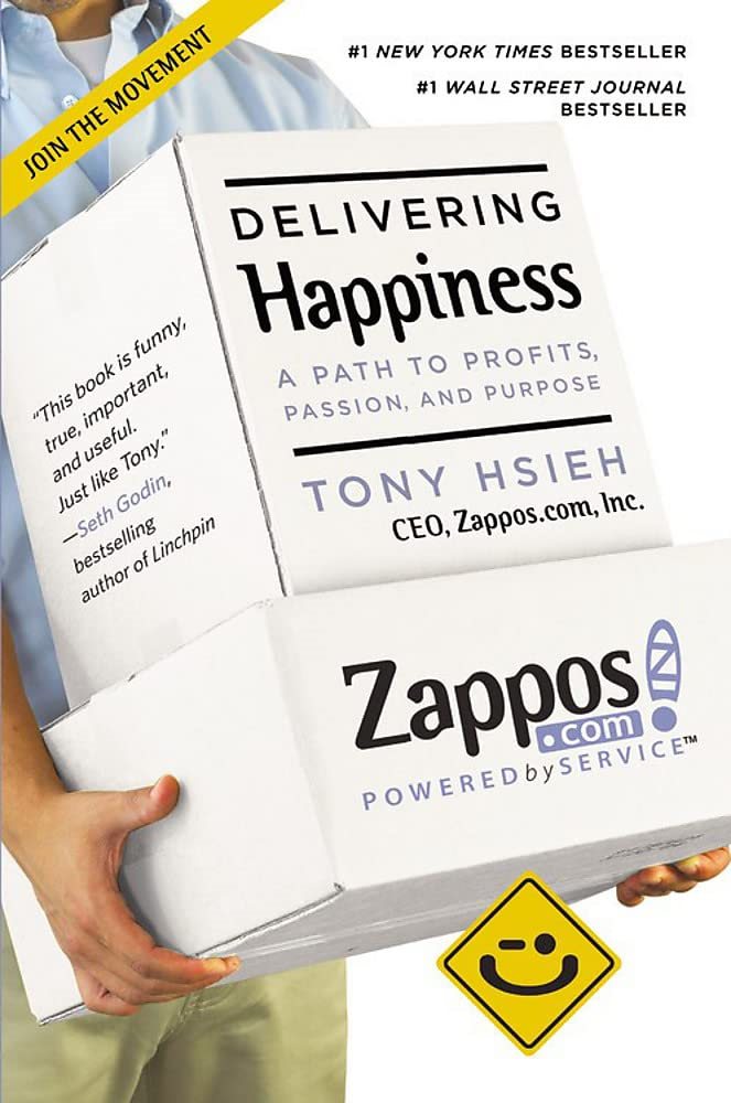 Delivering happiness - a path to profits, passion and purpose