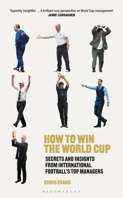 How to Win the World Cup - Secrets and Insights from International Football