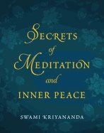 Secrets of meditation and inner peace