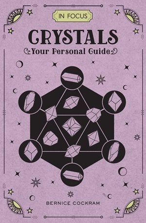 In focus crystals - your personal guide
