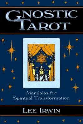 Gnostic Tarot: Mandalas for Spiritual Transformation