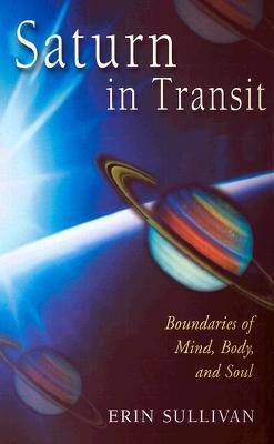 Saturn in Transit: Boundaries of Mind, Body, and Soul