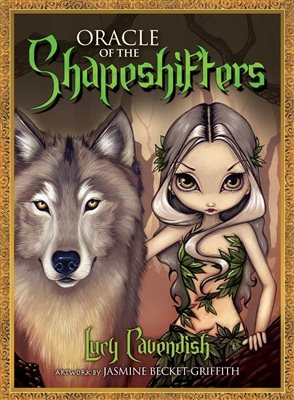 Oracle of the shapeshifters - mystic familiars for times of transformation