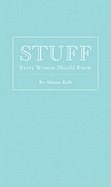Stuff every woman should know