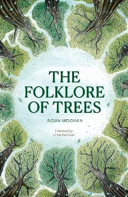 Folklore of Trees: The fascinating stories behind nature
