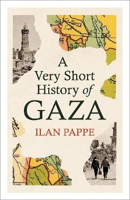 A Very Short History of Gaza