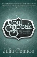 Soul speak - discover the secret language of your body