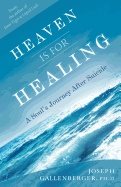 Heaven Is For Healing : A Soul