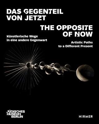The Opposite of Now