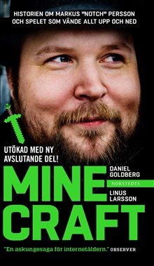 Minecraft : block, pixlar och att göra sig en hacka : historien om Markus Notch Persson och spelet 