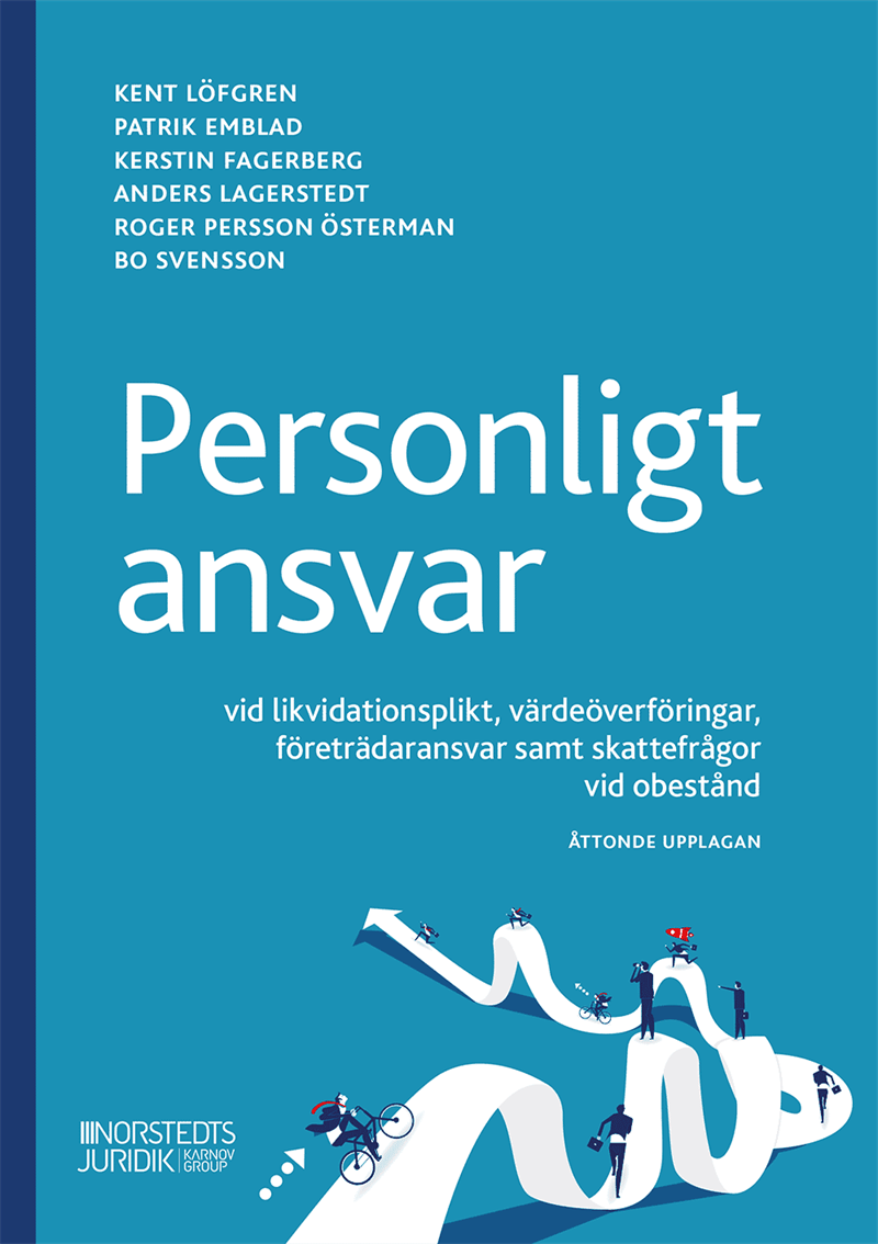 Personligt ansvar : vid likvidationsplikt, värdeöverföringar, företrädarans