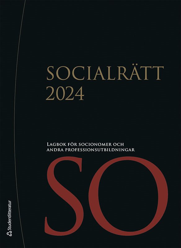 Socialrätt 2024 : lagbok för socionomer och andra professionsutbildningar
