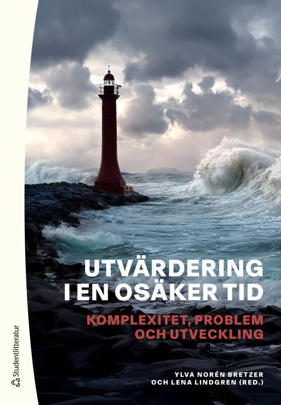 Utvärdering i en osäker tid - Komplexitet, problem och utveckling