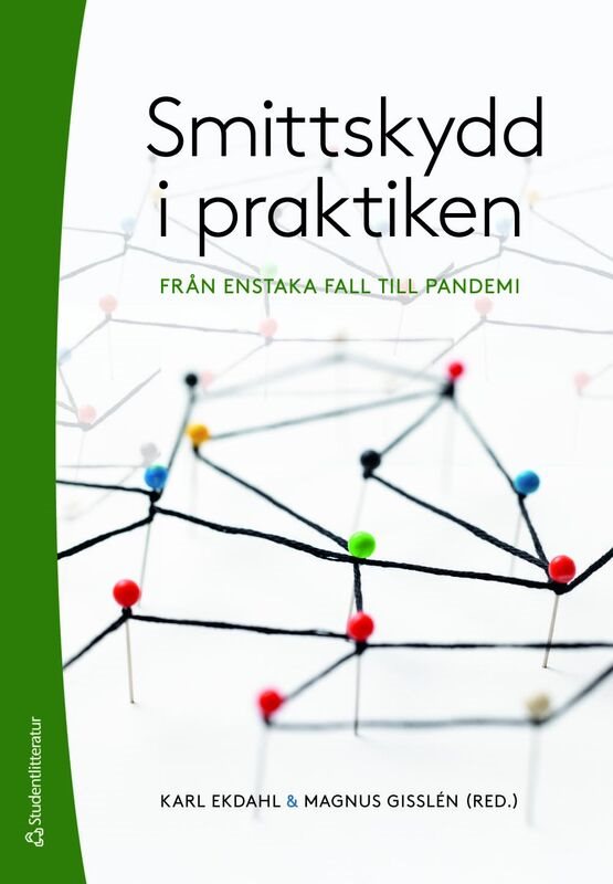 Smittskydd i praktiken - från enstaka fall till pandemi