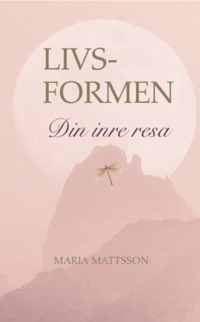 Livsformen : din inre resa