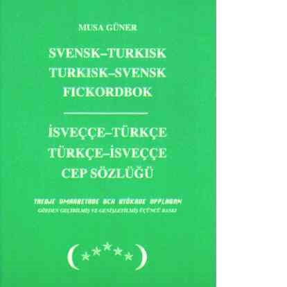 Svensk-turkisk, turkisk-svensk fickordbok = isveççe-türkçe, 