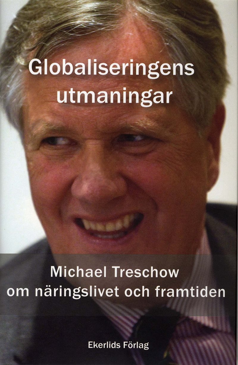 Globaliseringens utmaningar : En intervjubok med Michael Treschow