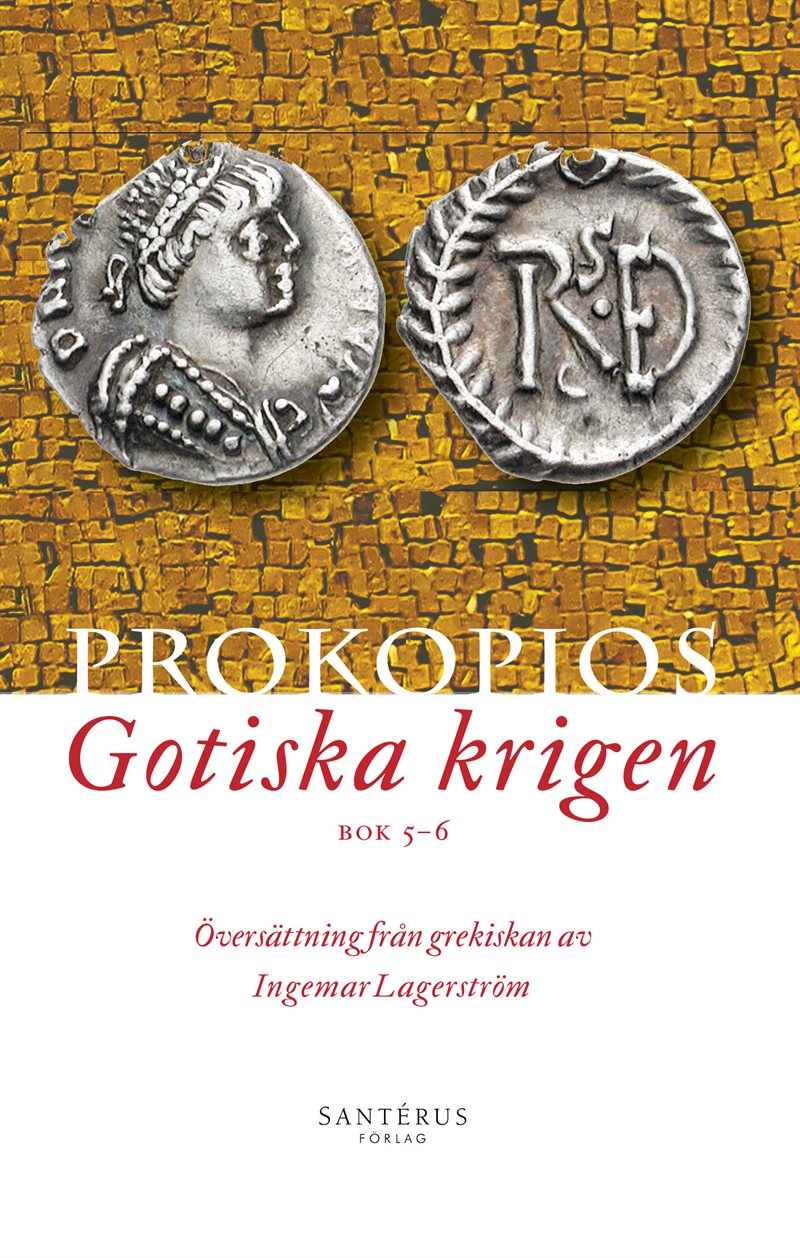 Gotiska krigen. Bok 5-6