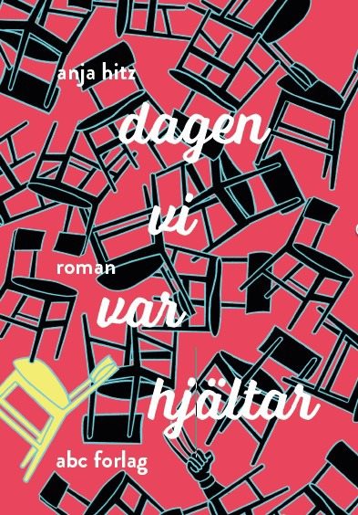 Dagen vi var hjältar