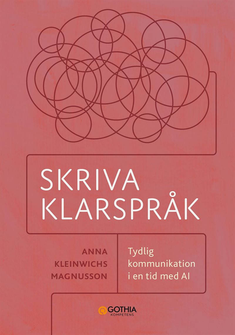Skriva klarspråk : tydlig kommunikation i en tid med AI