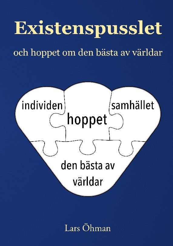 Existenspusslet och hoppet om den bästa av världar